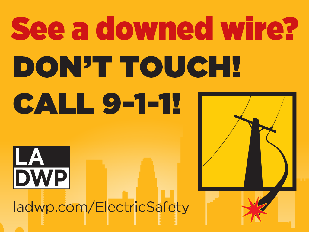 LADWP Electric Safety Reminder - Downed Wires